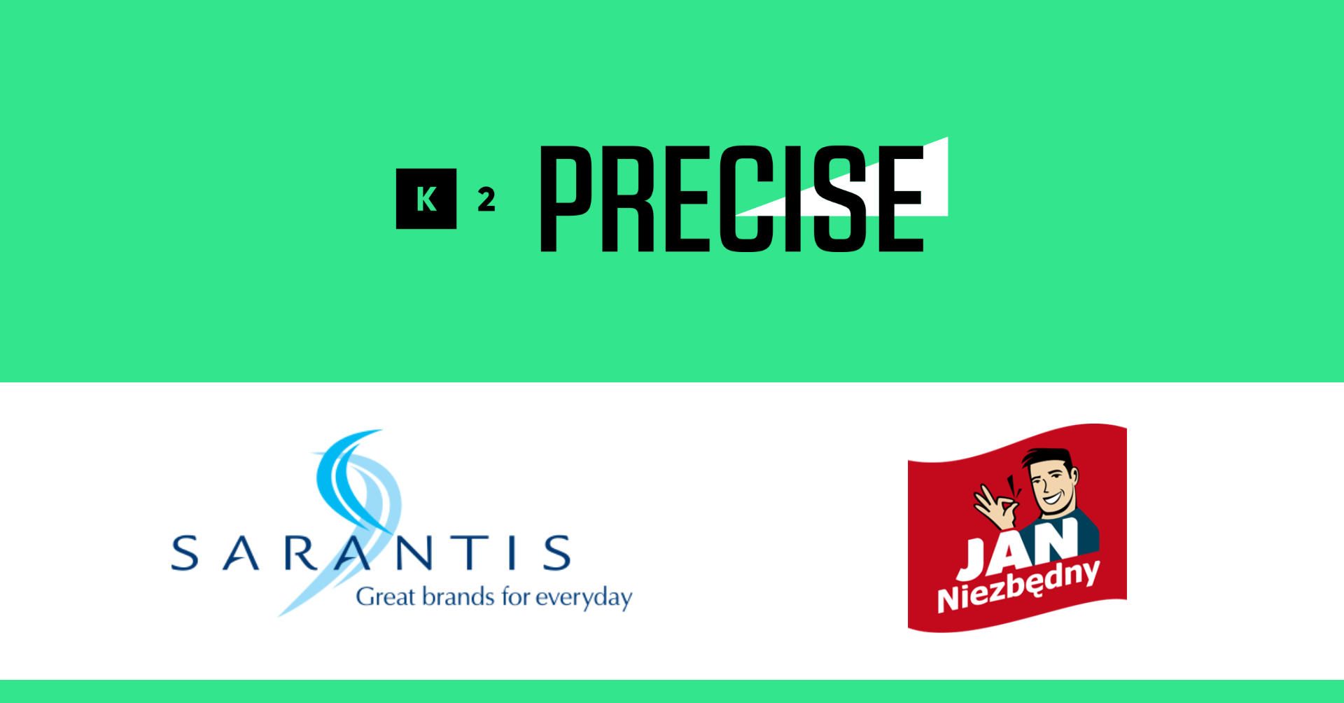 K2 Precise (Grupa K2) wygrała przetarg na kolejną kampanię Jana Niezbędnego (Sarantis).